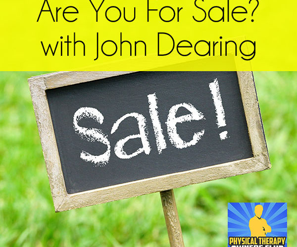 Are You For Sale? with John Dearing