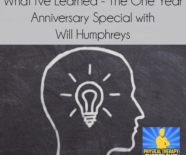 What I’ve Learned – The One Year Anniversary Special with Will Humphreys