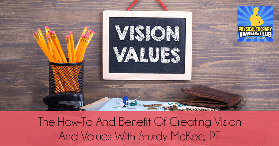 PTO 69 | Creating Vision And Values