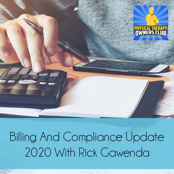 Billing And Compliance Update 2020 With Rick Gawenda