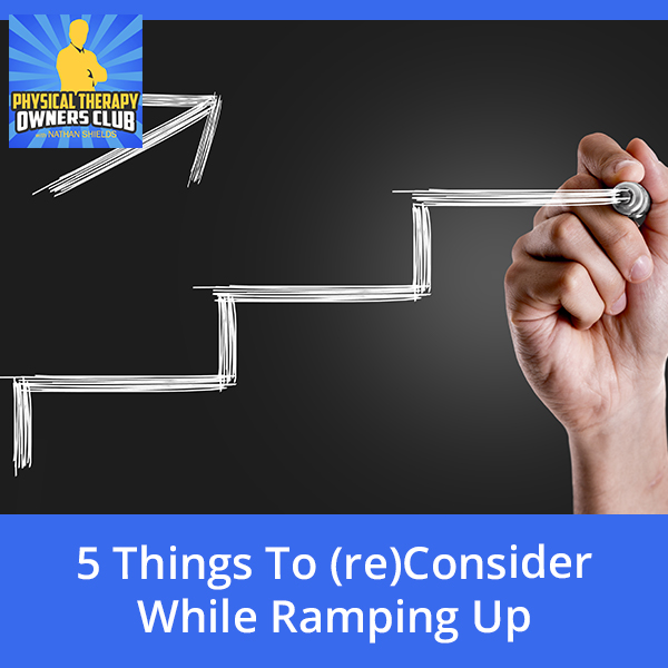 5 Things To (re)Consider While Ramping Up