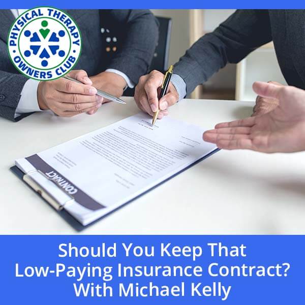 Should You Keep That Low-Paying Insurance Contract? With Michael Kelly