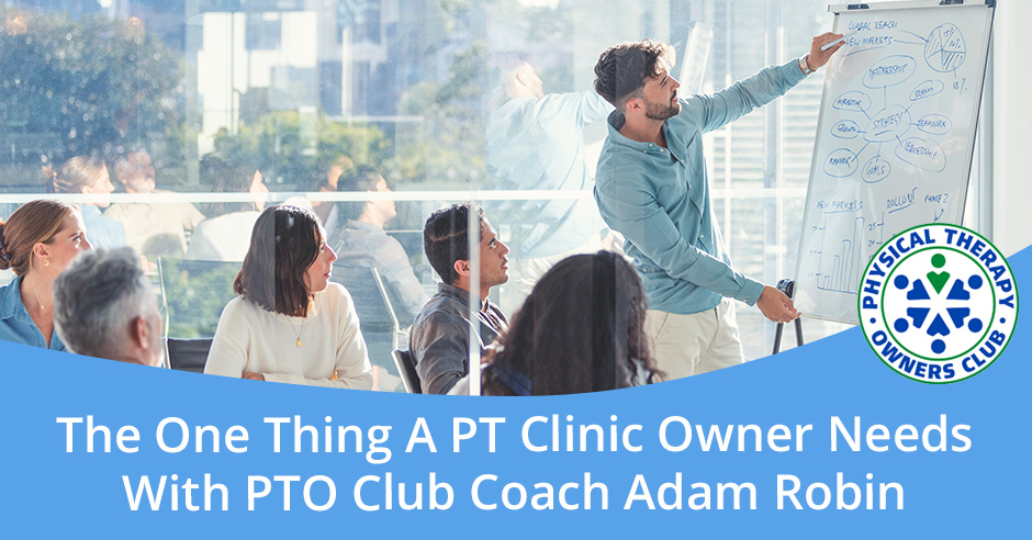 PTO Adam Robin | PT Clinic Owner