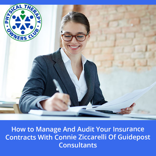 How To Manage And Audit Your Insurance Contracts With Connie Ziccarelli Of Guidepost Consultants